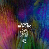 Fab From Toulouse - Love in Music
