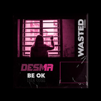Desma - Be Ok