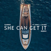 Sammo - She Can Get It Remix