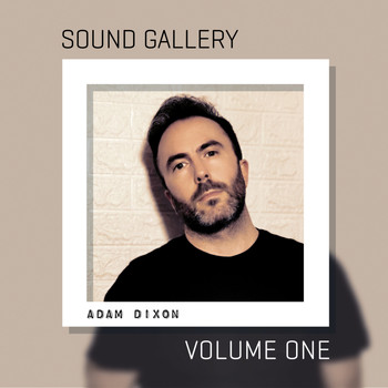 Various Artists - Sound Gallery, Vol. 1: Mixed by Adam Dixon