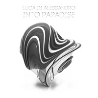 Luca Di Alessandro - Into Paradise
