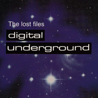 Digital Underground - The Lost Files (Explicit)