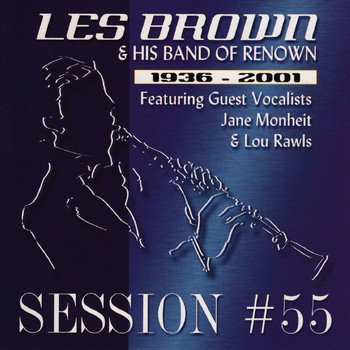 Les Brown & His Band Of Renown - Session #55 (1936-2001)