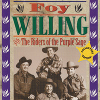 Foy Willing - Actual Western Classics