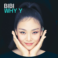 Bibi - WHY Y