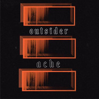 Outsider - Ache