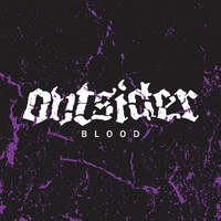 Outsider - Blood (Explicit)
