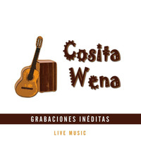 Cosita Wena - Grabaciones Inéditas (En Vivo)