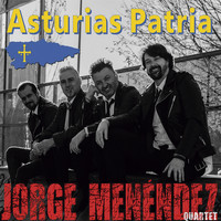 Jorge Menéndez Quartet - Asturias Patria