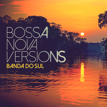 Banda do sul - Bossa Nova Versions