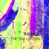 Astiom - THE Sea Lovers !