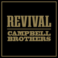 Campbell Brothers - Revival