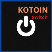 KOTOIN - Switch