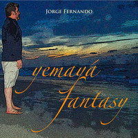 Jorge Fernando - Yemaya Fantasy