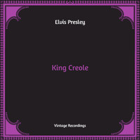 Elvis Presley - King Creole (Hq Remastered)
