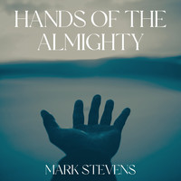 Mark Stevens - Hands of the Almighty
