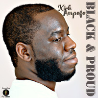Kirk Ampofo - Black & Proud