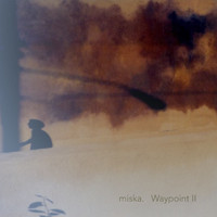 miska. - Waypoint II