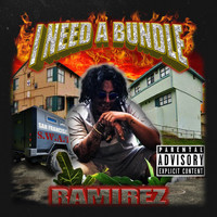 Ramirez - I Need a Bundle