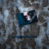 Nayah - Trouble The Water