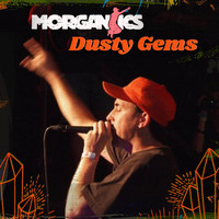 Morganics - Dusty Gems