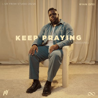 Ryan Ofei - Keep Praying (Live from Studio 20/20, Acoustic)