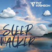 Pat Krimson - Sleepwalker