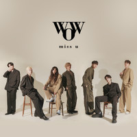 Wow - miss u