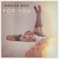 Naoise Roo - For You