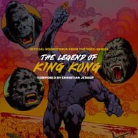 Christian Jessup - The Legend of King Kong (Official Soundtrack From the Docuseries)