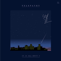 Telepathy - It is all about you