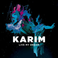 Karim - Live My Dream