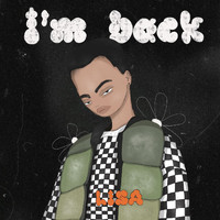 Lisa - I’m Back
