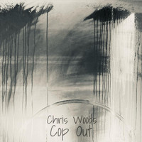 Chris Woods - Cop Out