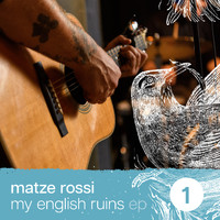 Matze Rossi - My English Ruins