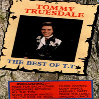 Tommy Truesdale - The Best of T.T.