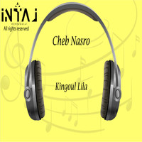 Cheb Nasro - Kingoul Lila
