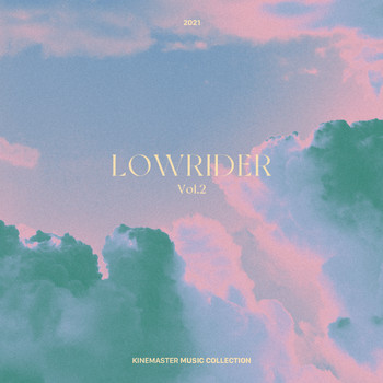 Lowrider - LOWRIDER Vol. 2, KineMaster Music Collection