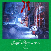 Celine - Jingle Avenue Vol.2
