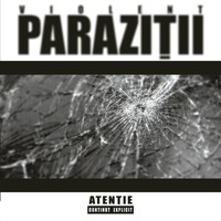 Parazitii - Violent