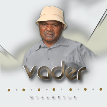 Vader - Mtakwethu
