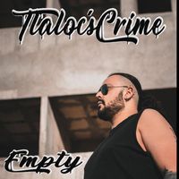 Tlaloc´s Crime - Empty (Explicit)