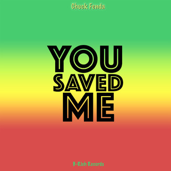 Chuck Fenda - You Saved Me