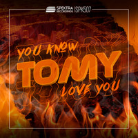 Tomy - You Know & love You