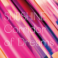 Subshine - Corridor of Dreams