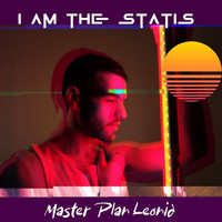 Master Plan Leonid - I Am the Statis
