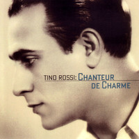Tino Rossi - Chanteur de Charme