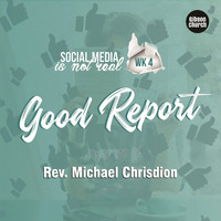 Rev. Michael Chrisdion - Good Report