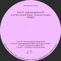 Anas M - Hydroxytryptamine EP (incl. Nima Gorji & Octave, Constratti remixes)