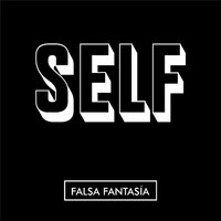 Self - Falsa Fantasía